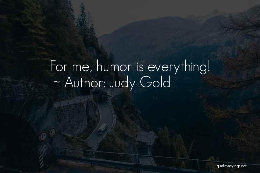 Judy Gold Quotes 472658