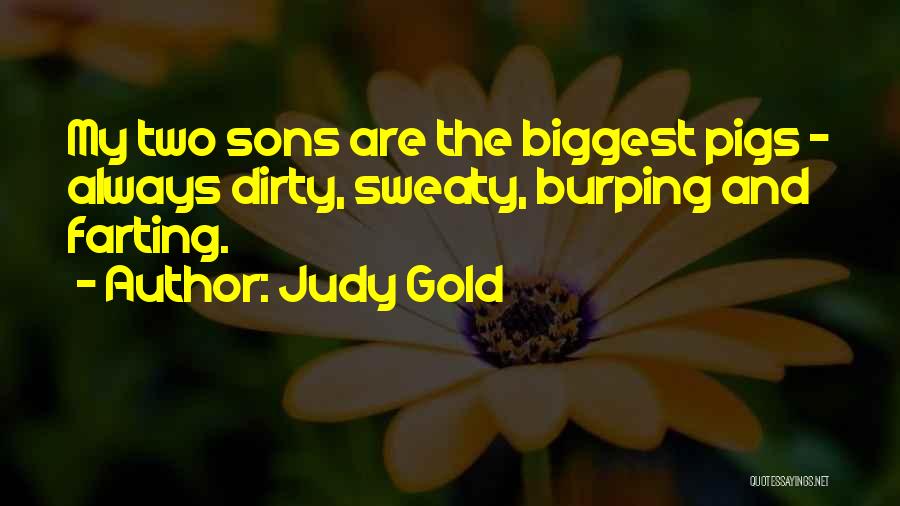 Judy Gold Quotes 764057