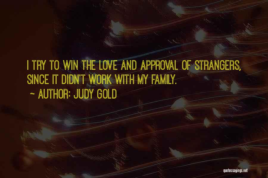 Judy Gold Quotes 814853