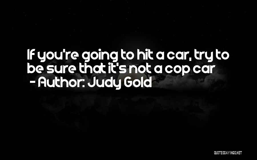 Judy Gold Quotes 930510