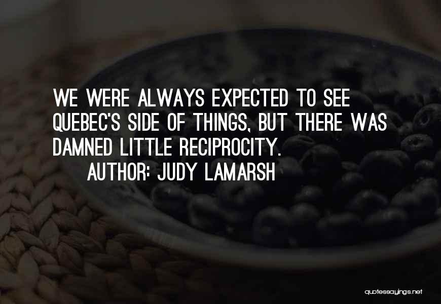 Judy LaMarsh Quotes 1296318