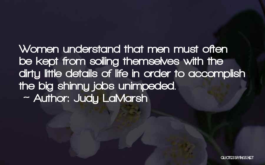 Judy LaMarsh Quotes 1450728