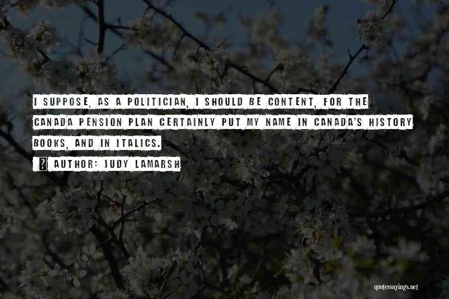 Judy LaMarsh Quotes 977780 Judy LaMarsh Quotes 977780