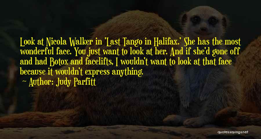 Judy Parfitt Quotes 1161139