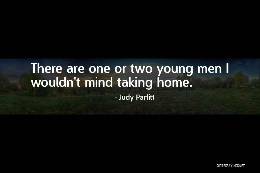 Judy Parfitt Quotes 542354 Judy Parfitt Quotes 542354
