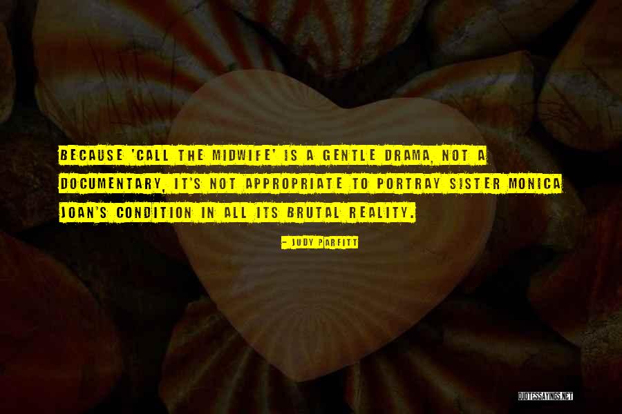 Judy Parfitt Quotes 915419 Judy Parfitt Quotes 915419