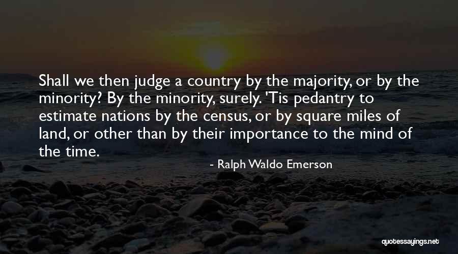 Judy Stockhill Environmentalist Quotes By Ralph Waldo Emerson Judy Stockhill Environmentalist Quotes By Ralph Waldo Emerson