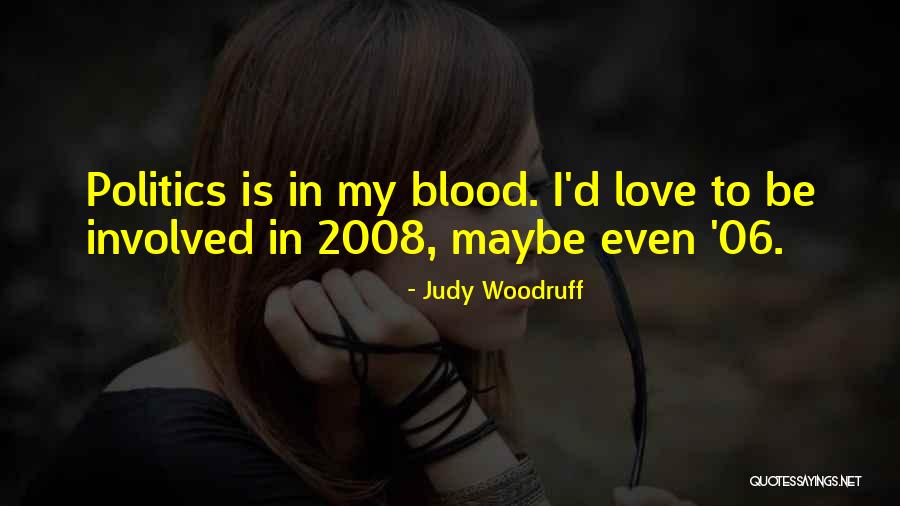 Judy Woodruff Quotes 1081812