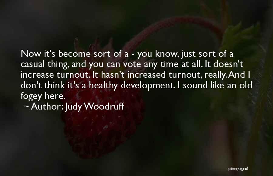 Judy Woodruff Quotes 333225
