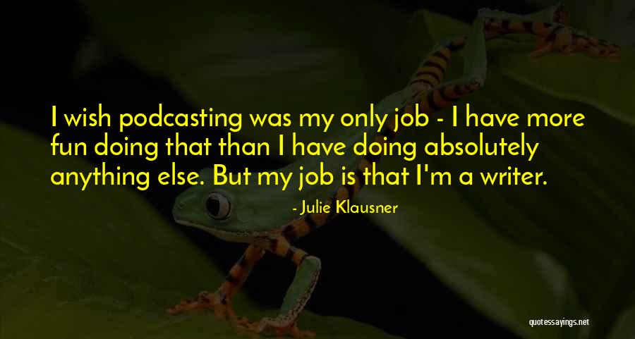 Jueyingbaiu Quotes By Julie Klausner Jueyingbaiu Quotes By Julie Klausner