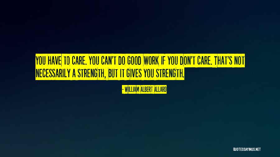 Juga Quotes By William Albert Allard Juga Quotes By William Albert Allard