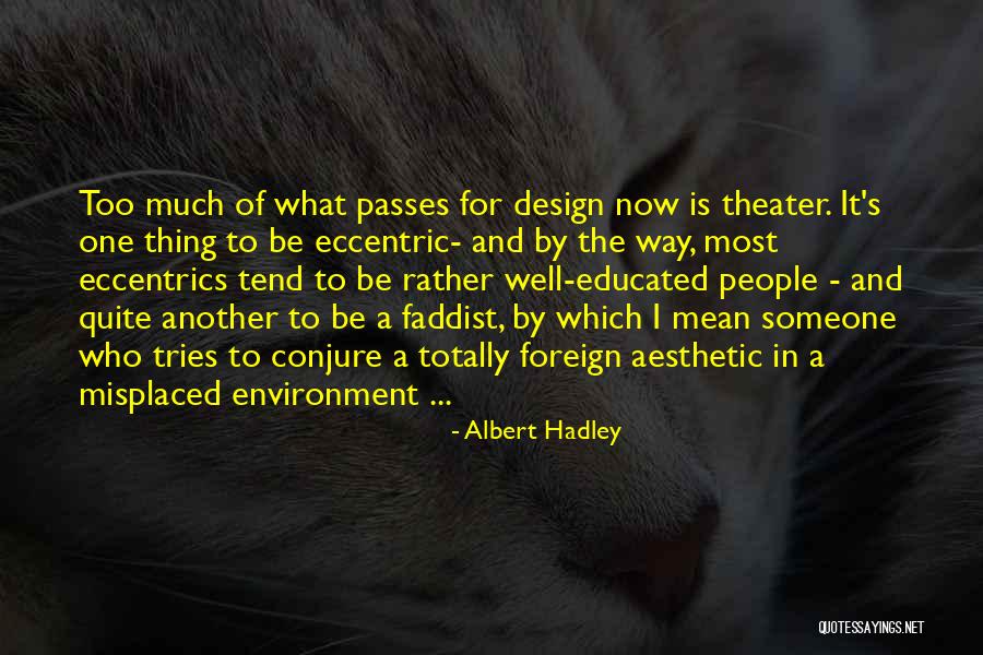 Jugadas Chidas Quotes By Albert Hadley Jugadas Chidas Quotes By Albert Hadley