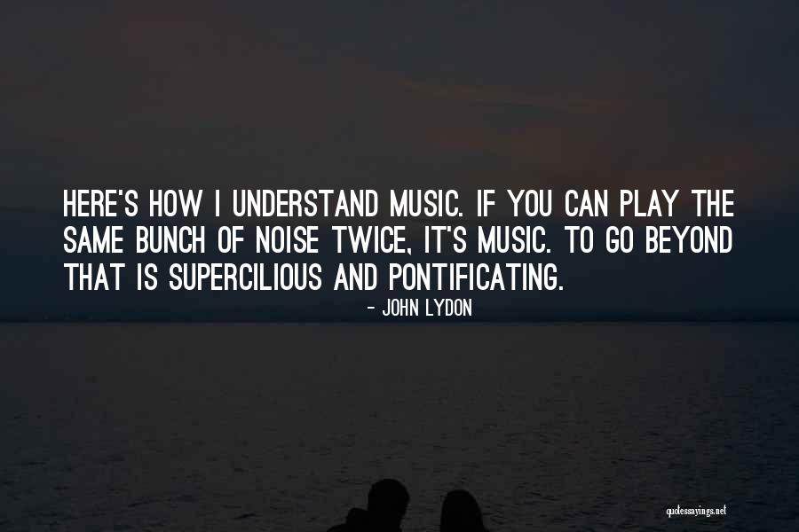 Jugeras Quotes By John Lydon Jugeras Quotes By John Lydon