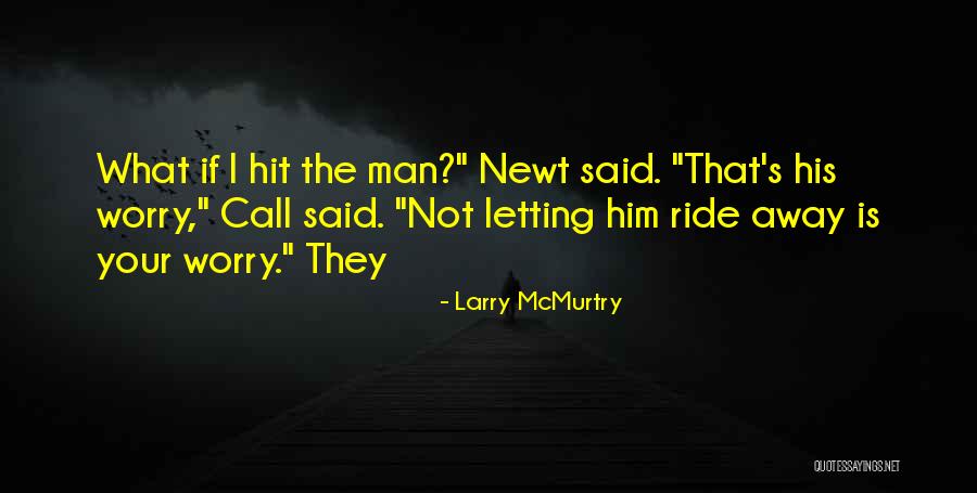 Jugez Moi Quotes By Larry McMurtry Jugez Moi Quotes By Larry McMurtry