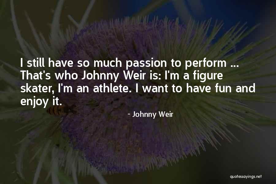 Jugezz Quotes By Johnny Weir Jugezz Quotes By Johnny Weir