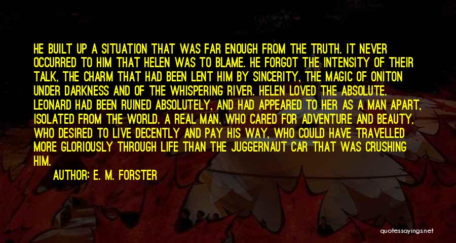 Juggernaut Quotes By E. M. Forster