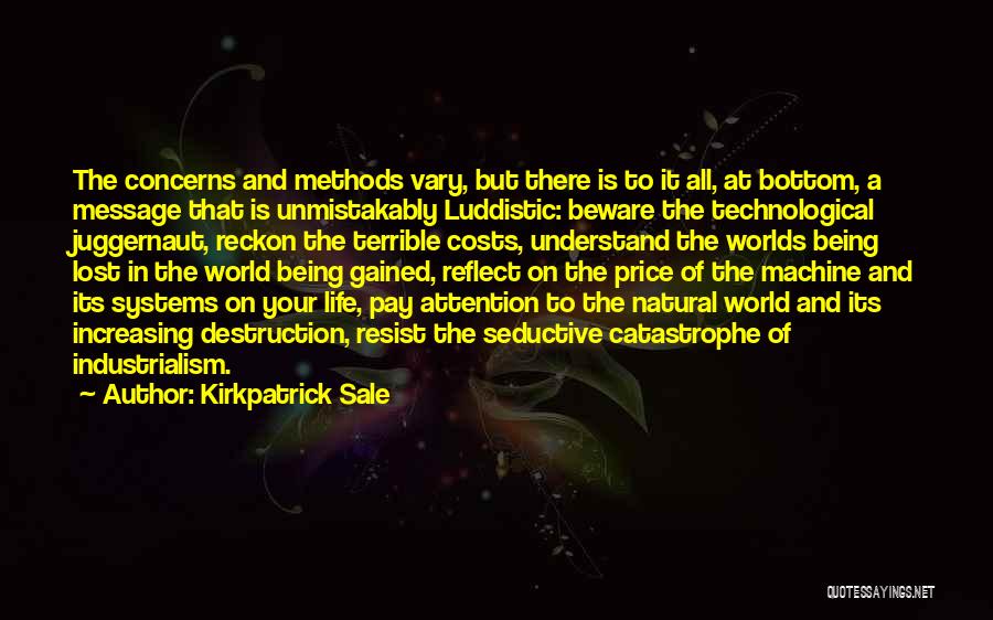 Juggernaut Quotes By Kirkpatrick Sale