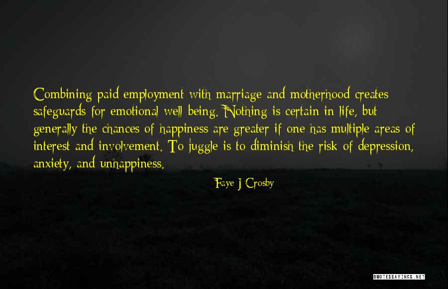 Juggle Life Quotes By Faye J Crosby Juggle Life Quotes By Faye J Crosby