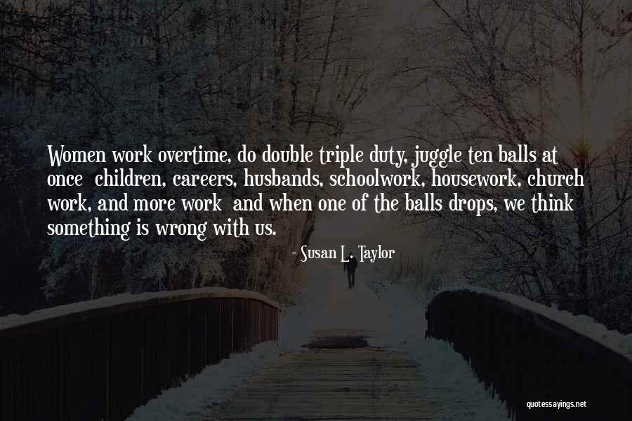 Juggle Quotes By Susan L. Taylor Juggle Quotes By Susan L. Taylor