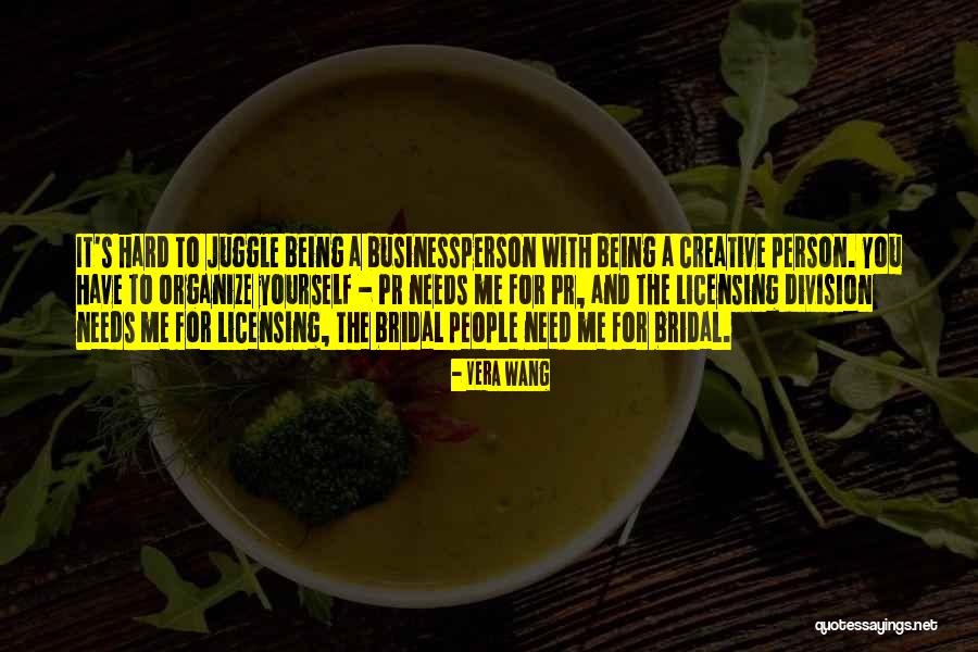Juggle Quotes By Vera Wang Juggle Quotes By Vera Wang