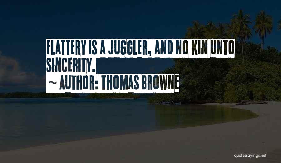 Jugglers Quotes By Thomas Browne