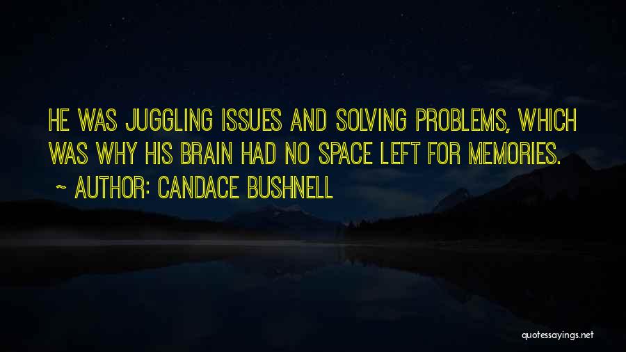 Juggling Quotes By Candace Bushnell
