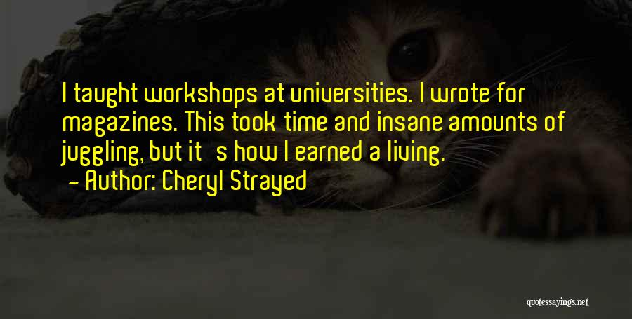 Juggling Quotes By Cheryl Strayed