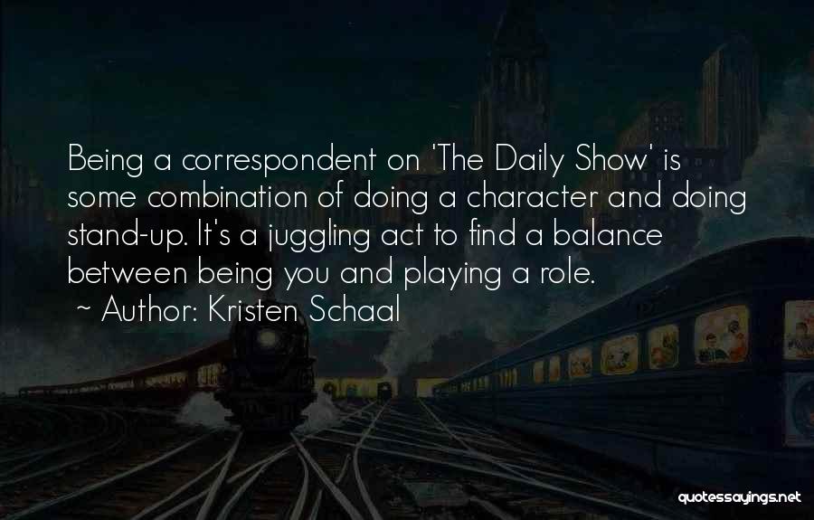 Juggling Quotes By Kristen Schaal