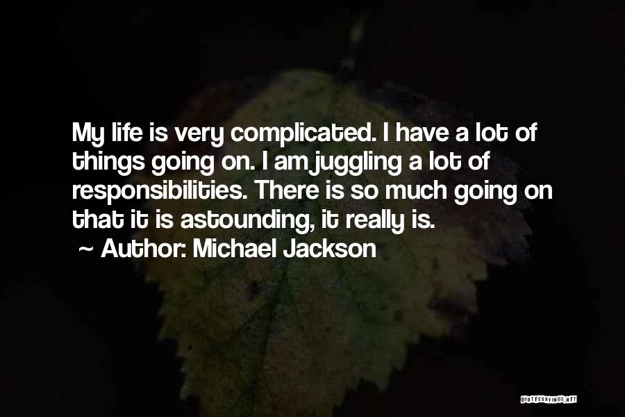 Juggling Quotes By Michael Jackson