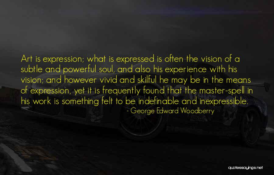 Jugosa Nalgona Quotes By George Edward Woodberry