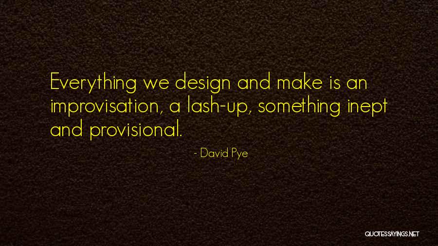Juhan Viiding Quotes By David Pye Juhan Viiding Quotes By David Pye