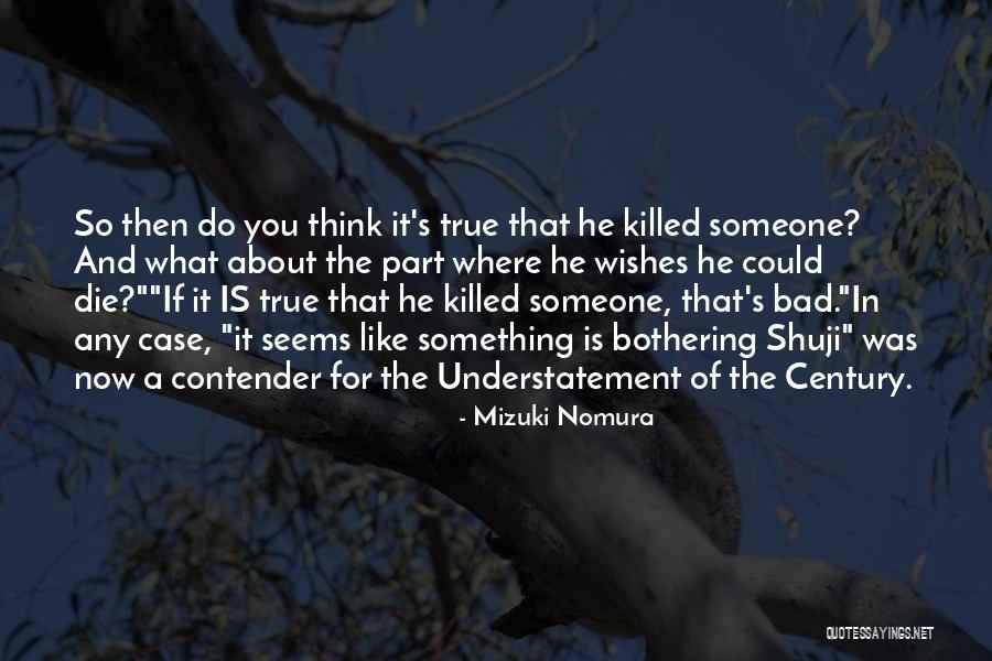 Juhana Zulfan Quotes By Mizuki Nomura Juhana Zulfan Quotes By Mizuki Nomura