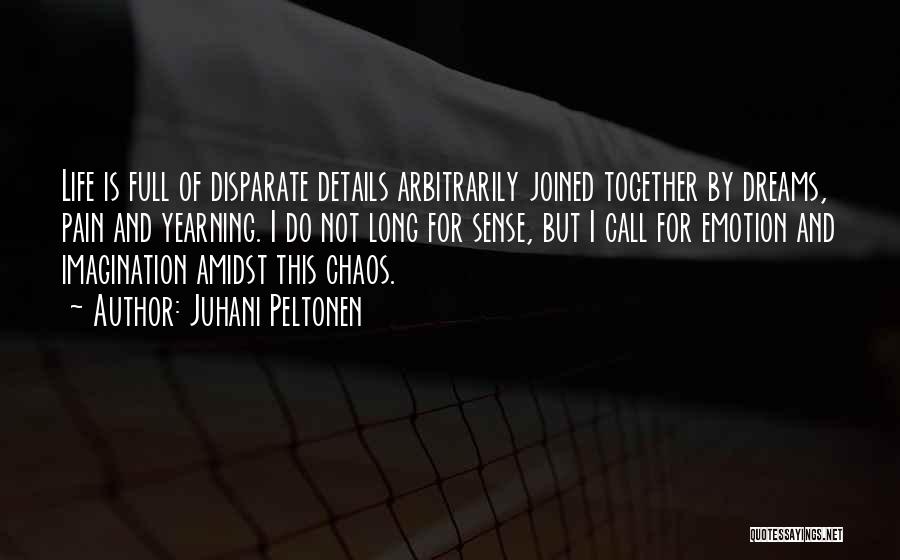 Juhani Peltonen Quotes 852888