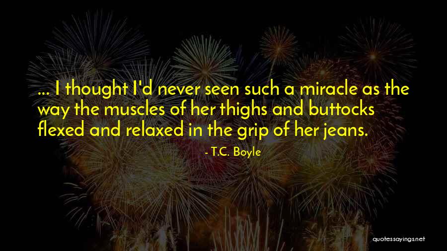Juhudi Quotes By T.C. Boyle Juhudi Quotes By T.C. Boyle
