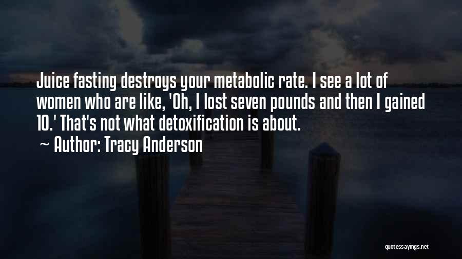 Juice Fasting Quotes By Tracy Anderson