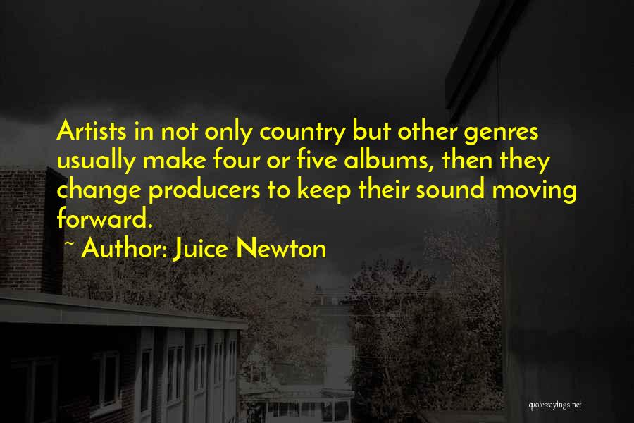 Juice Newton Quotes 2104986