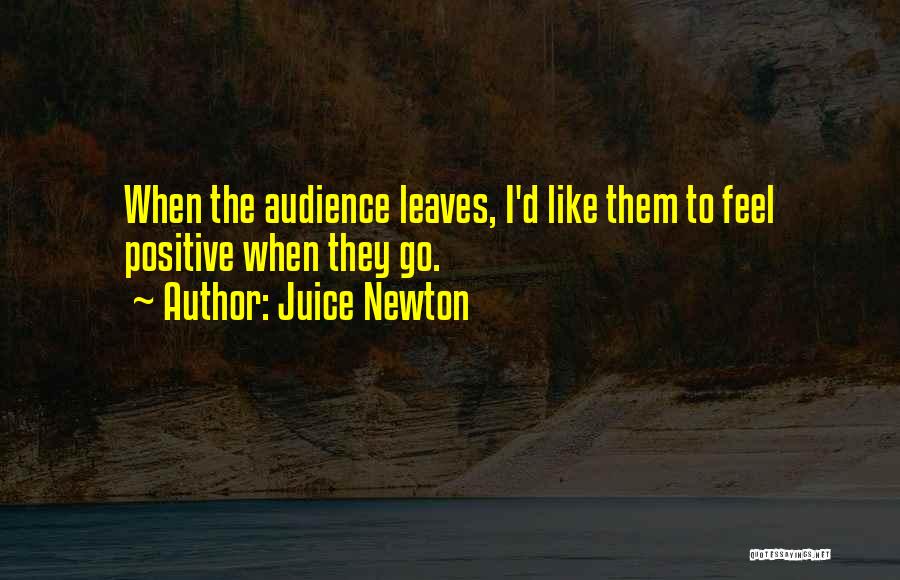 Juice Newton Quotes 694016