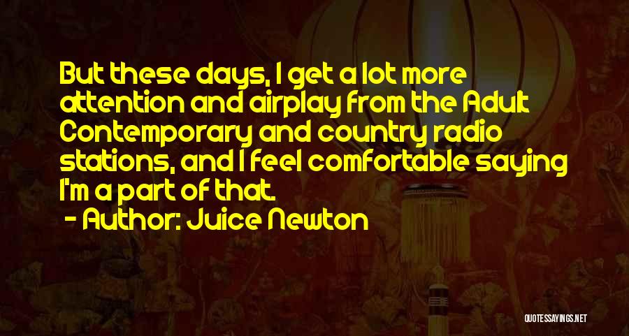 Juice Newton Quotes 825012