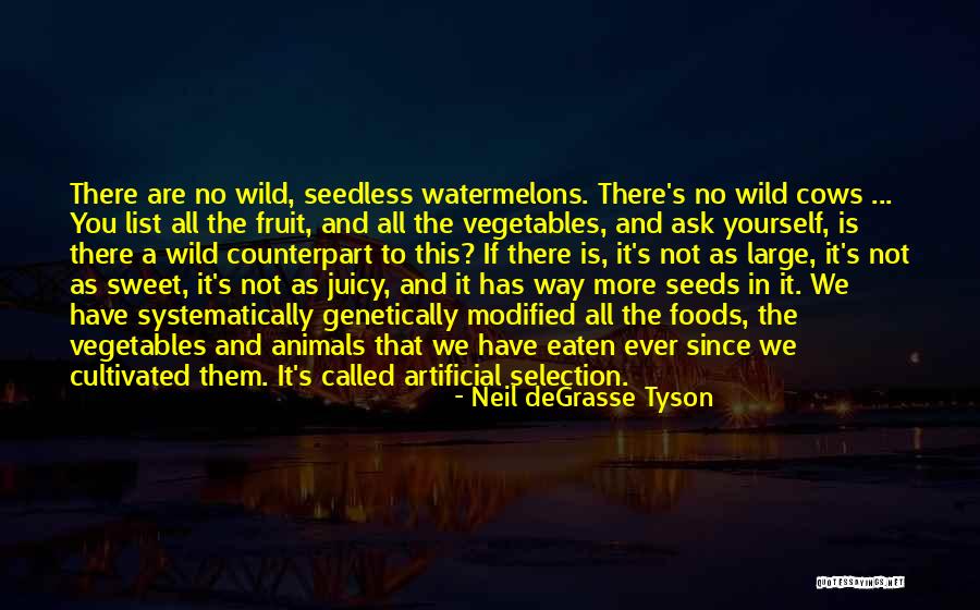 Juicy Fruit Quotes By Neil DeGrasse Tyson Juicy Fruit Quotes By Neil DeGrasse Tyson