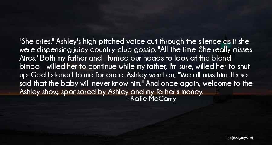 Juicy Gossip Quotes By Katie McGarry Juicy Gossip Quotes By Katie McGarry