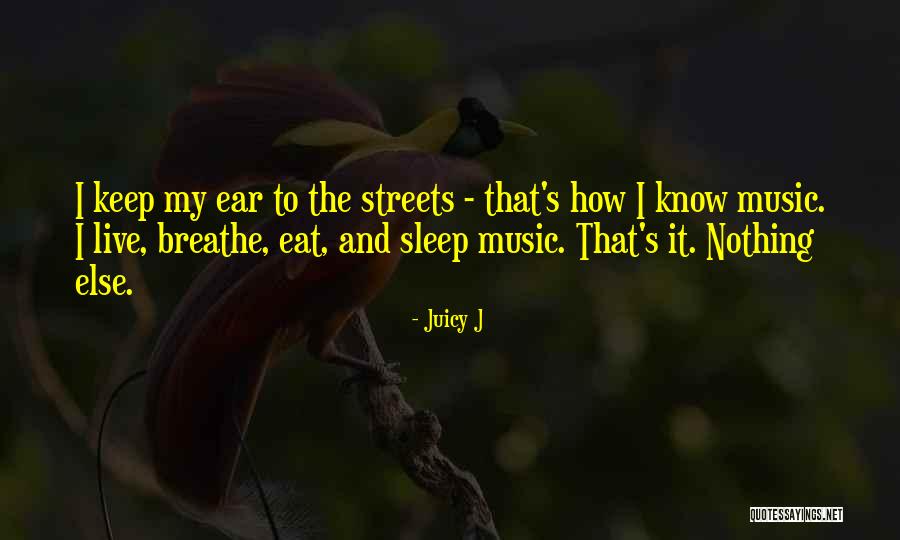 Juicy J Quotes 1028645