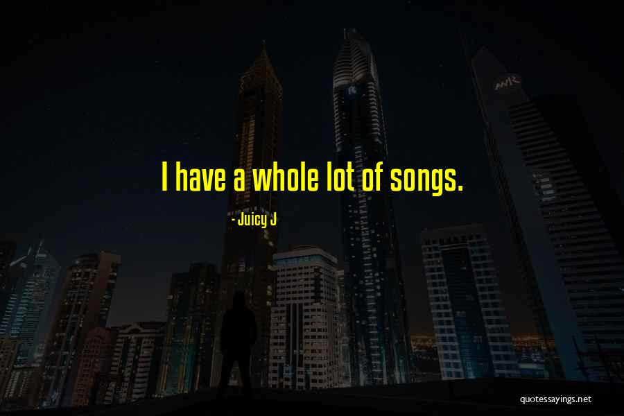 Juicy J Quotes 945869