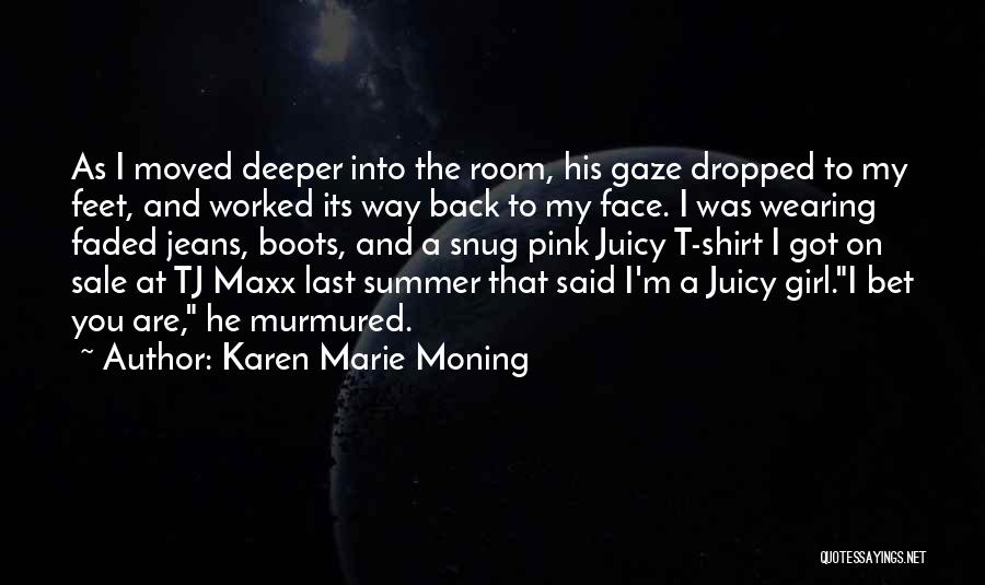 Juicy Quotes By Karen Marie Moning