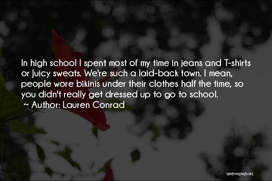 Juicy Quotes By Lauren Conrad