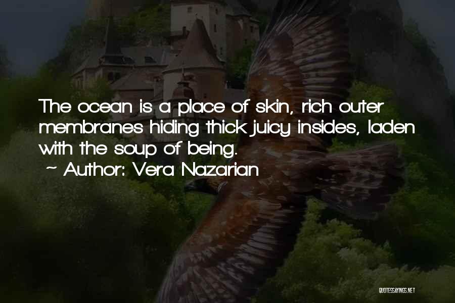 Juicy Quotes By Vera Nazarian