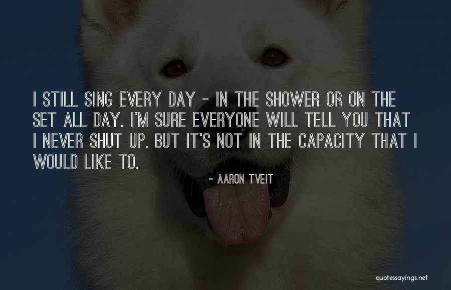 Juicys Quotes By Aaron Tveit Juicys Quotes By Aaron Tveit