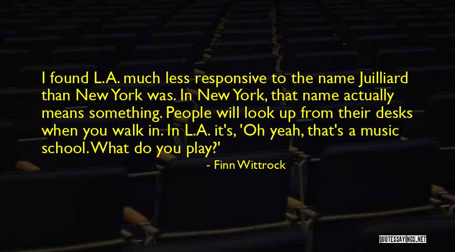 Juilliard School Quotes By Finn Wittrock