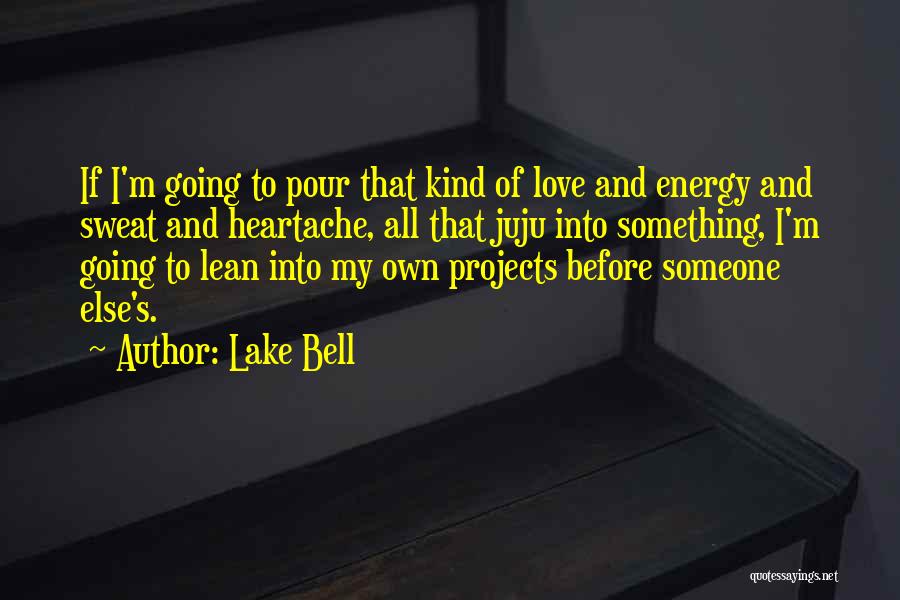 Juju Quotes By Lake Bell
