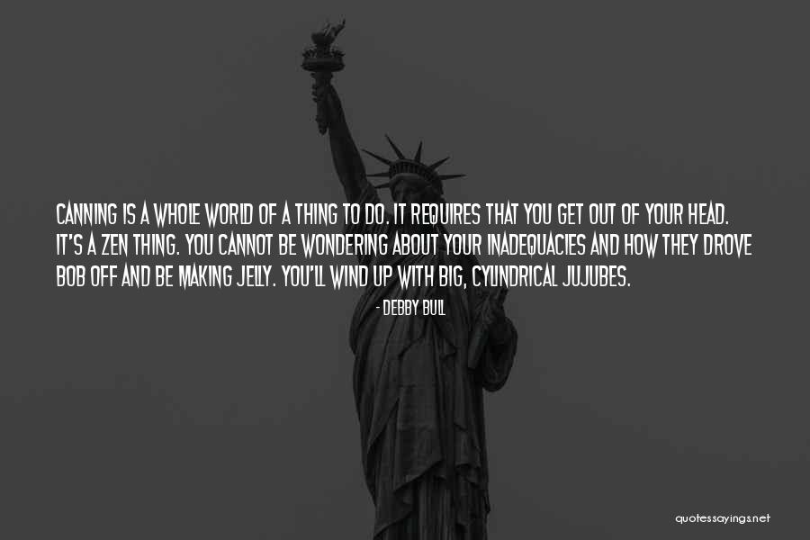 Jujubes Quotes By Debby Bull Jujubes Quotes By Debby Bull