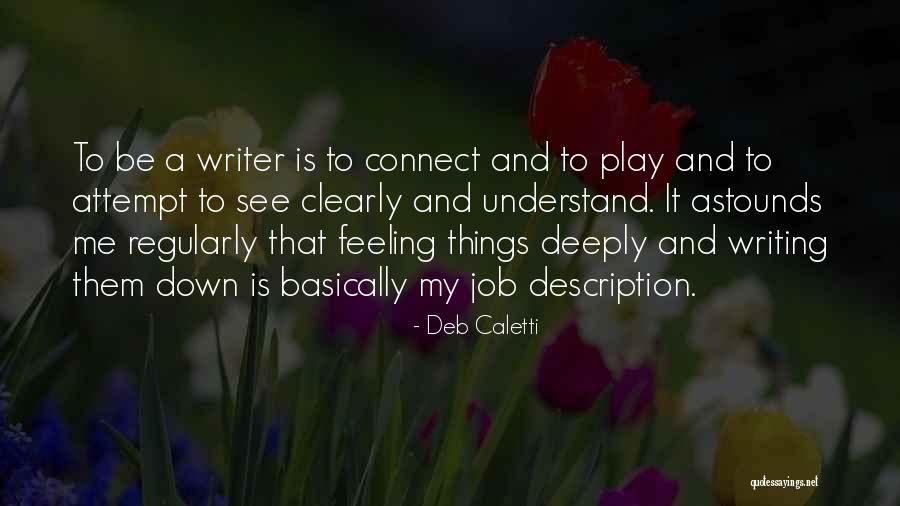 Juku Coding Quotes By Deb Caletti Juku Coding Quotes By Deb Caletti